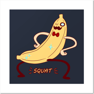 Dapper Banana Squat Posters and Art